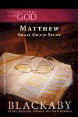 Henry Blackaby - Matthew: A Blackaby Bible Study Series - 9781418514204 - V9781418514204