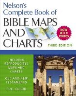 Thomas Nelson - Nelson´s Complete Book of Bible Maps and Charts, 3rd Edition - 9781418541712 - V9781418541712