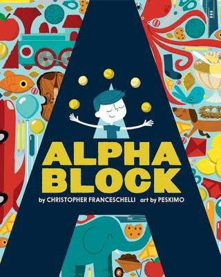 Christopher Franceschelli - Alphablock (An Abrams Block Book) - 9781419709364 - V9781419709364
