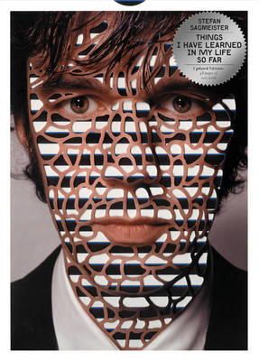 Stefan Sagmeister - Things I have learned in my life so far, Updated Edition - 9781419709647 - V9781419709647