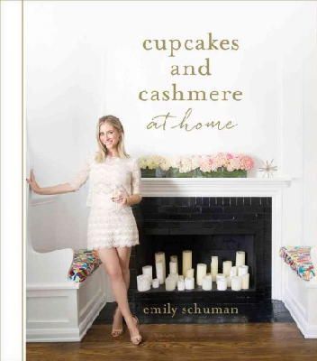 Emily Schuman - Cupcakes and Cashmere at Home - 9781419715839 - V9781419715839