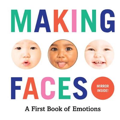Abrams Appleseed - Making Faces: A First Book of Emotions - 9781419723834 - V9781419723834