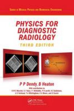 Philip Palin Dendy - Physics for Diagnostic Radiology - 9781420083156 - V9781420083156