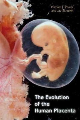 Michael L. Power - The Evolution of the Human Placenta - 9781421406435 - V9781421406435