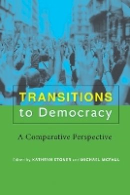 Kathryn Stoner - Transitions to Democracy: A Comparative Perspective - 9781421408149 - V9781421408149