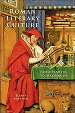 Elaine Fantham - Roman Literary Culture: From Plautus to Macrobius - 9781421408361 - V9781421408361