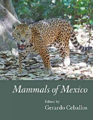 Gerardo Ceballos - Mammals of Mexico - 9781421408439 - V9781421408439