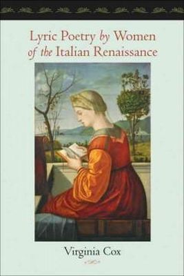 Virginia Cox - Lyric Poetry by Women of the Italian Renaissance - 9781421408880 - V9781421408880