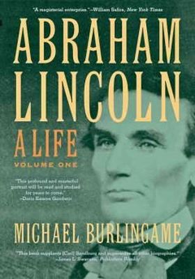 Michael Burlingame - Abraham Lincoln: A Life - 9781421409733 - V9781421409733