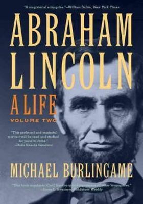 Michael Burlingame - Abraham Lincoln: A Life - 9781421410586 - V9781421410586