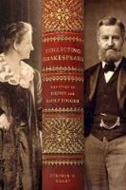 Stephen H. Grant - Collecting Shakespeare: - 9781421411873 - V9781421411873