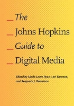 Ryan - The Johns Hopkins Guide to Digital Media - 9781421412245 - V9781421412245