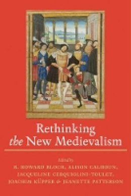 R. Howard Bloch - Rethinking the New Medievalism - 9781421412405 - V9781421412405