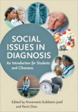 Annemarie Gol Jutel - Social Issues in Diagnosis: An Introduction for Students and Clinicians - 9781421413006 - V9781421413006