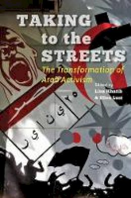 Lina Khatib - Taking to the Streets: The Transformation of Arab Activism - 9781421413112 - V9781421413112