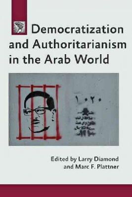 Larry Diamond - Democratization and Authoritarianism in the Arab World - 9781421414164 - V9781421414164