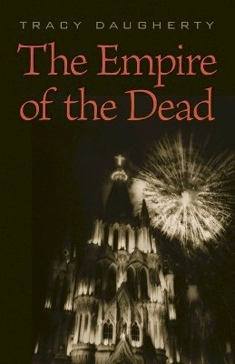 Tracy Daugherty - The Empire of the Dead - 9781421415802 - V9781421415802