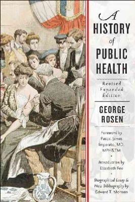 George Rosen - A History of Public Health - 9781421416014 - V9781421416014