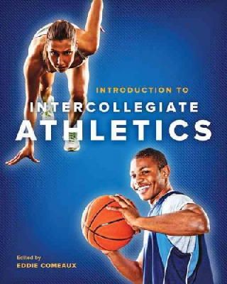 Eddie Comeaux - Introduction to Intercollegiate Athletics - 9781421416625 - V9781421416625