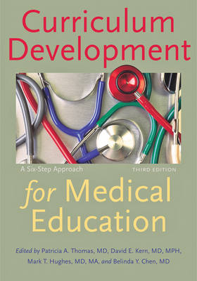 Patricia A. Thomas - Curriculum Development for Medical Education: A Six-Step Approach - 9781421418520 - V9781421418520