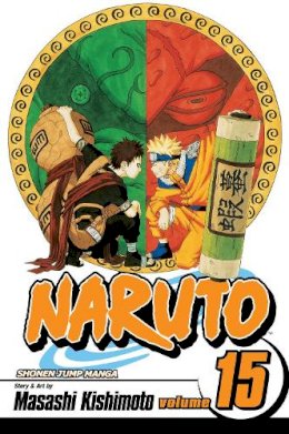 Masashi Kishimoto - Naruto, Vol. 15 - 9781421510897 - V9781421510897