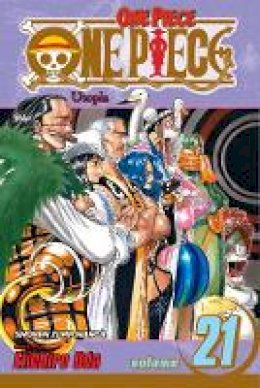 Eiichiro Oda - One Piece, Vol. 21 - 9781421524290 - V9781421524290