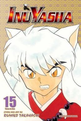 Rumiko Takahashi - Inuyasha (VIZBIG Edition), Vol. 15 - 9781421532943 - V9781421532943