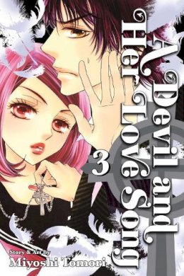 Miyoshi Tomori - A Devil and Her Love Song, Vol. 3 - 9781421541662 - V9781421541662