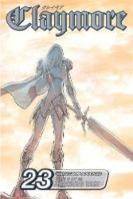 Norihiro Yagi - Claymore, Vol. 23 - 9781421558837 - 9781421558837 Norihiro Yagi - Claymore, Vol. 23 - 9781421558837 - 9781421558837