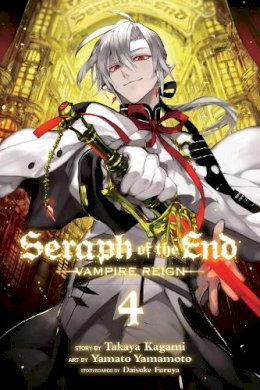 Takaya Kagami - Seraph of the End, Vol. 4: Vampire Reign - 9781421571539 - V9781421571539