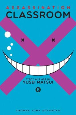 Yusei Matsui - Assassination Classroom, Vol. 6 - 9781421576121 - 9781421576121