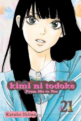 Karuho Shiina - Kimi ni Todoke: From Me to You, Vol. 21 - 9781421578705 - V9781421578705