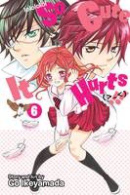 Go Ikeyamada - So Cute It Hurts!!, Vol. 6 - 9781421579900 - V9781421579900