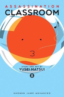 Yusei Matsui - Assassination Classroom, Vol. 8 - 9781421582801 - V9781421582801