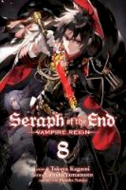 Takaya Kagami - Seraph of the End, Vol. 8: Vampire Reign - 9781421585154 - V9781421585154
