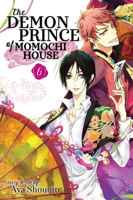 Aya Shouoto - The Demon Prince of Momochi House, Vol. 6 - 9781421586311 - V9781421586311