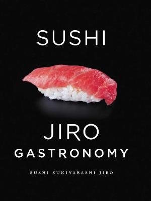 Jiro Ono - Sushi: Jiro Gastronomy - 9781421589084 - V9781421589084