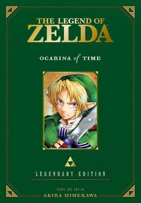 Akira Himekawa - The Legend of Zelda: Ocarina of Time -Legendary Edition- - 9781421589596 - 9781421589596
