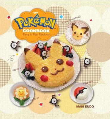 Maki Kudo - The Pokemon Cookbook: Easy & Fun Recipes - 9781421589893 - V9781421589893