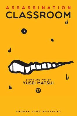 Yusei Matsui - Assassination Classroom, Vol. 17 - 9781421590929 - 9781421590929