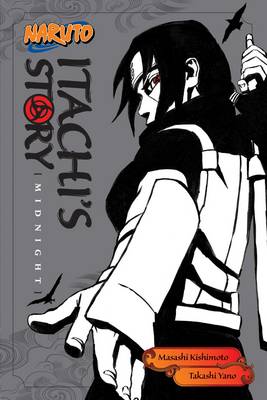 Takashi Yano - Naruto: Itachi´s Story, Vol. 2: Midnight - 9781421591315 - V9781421591315
