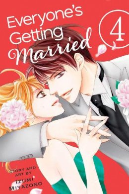 Izumi Miyazono - Everyone´s Getting Married, Vol. 4 - 9781421592626 - V9781421592626