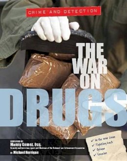 Michael Kerrigan - The War on Drugs - 9781422234891 - V9781422234891
