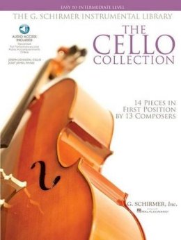 Hal Leonard Publishing Corporation - The Cello Collection - Easy to Intermediate Level: Easy to Intermediate Level / G. Schirmer Instrumental Library - 9781423406471 - V9781423406471