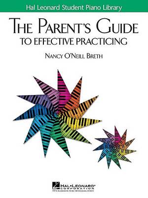 Nancy O´neill Breth - The Parent's Guide to Effective Practicing - 9781423419679 - V9781423419679