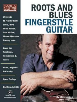 Steve James - Roots & Blues Fingerstyle Guitar - 9781423445791 - V9781423445791