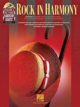 Hal Leonard Publishing Corporation - Rock in Harmony: Sing in Barbershop Quartet Volume 2 - 9781423461807 - V9781423461807
