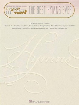 Hal Leonard Publishing Corporation - The Best Hymns Ever: E-Z Play Today Volume 338 - 9781423477150 - V9781423477150