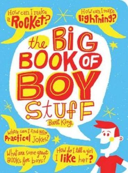 King, Bart, Sabatino, Chris - The Big Book of Boy Stuff, Updated - 9781423637615 - V9781423637615