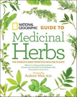 Tieraona Low Dog - National Geographic Guide to Medicinal Herbs: The World´s Most Effective Healing Plants - 9781426207006 - V9781426207006